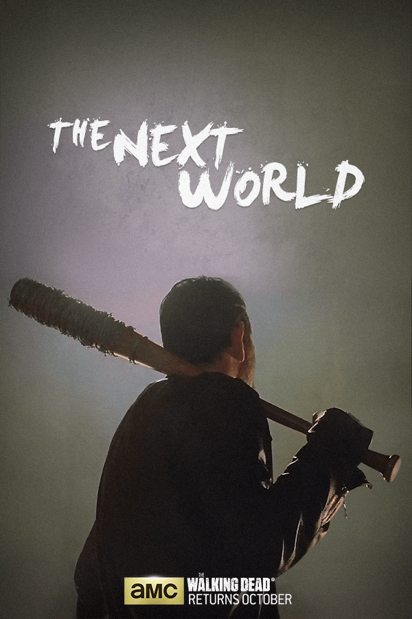 Walking Dead Season 7 Poster The Next World